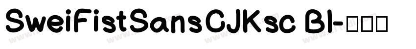 SweiFistSansCJKsc Bl字体转换